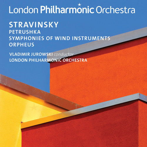 Stravinsky / London Philharmonic Orchestra: Stravinsky: Petrushka / Orpheus / Symphonies of Wind Instruments  [ CD ]