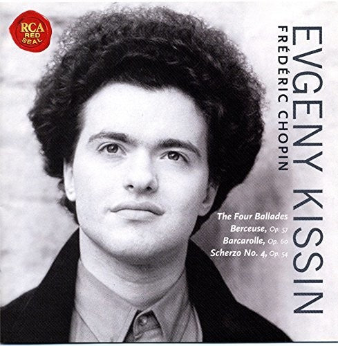 Chopin / Kissin, Evgeny: Chopin: Four Ballades Etc  [ CD ]