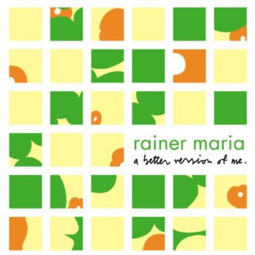 Rainer Maria: A Better Version Of Me  [ CD ]