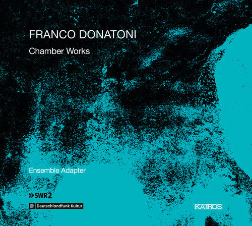 Donatoni / Ensemble Adapter / Schrammel: Chamber Works  [ CD ]