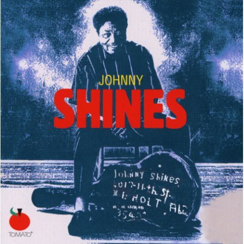 Johnny Shines: Too Wet To Plow  [ CD ]