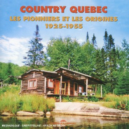 Various Artists: Country Quebec-1925-55  [ CD ]
