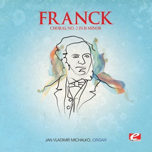 Franck: Choral 2 B Min Trois Chorals  [ CD ]