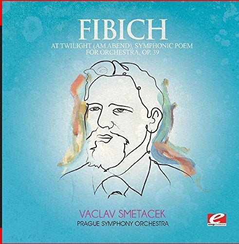 Fibich: At Twilight (Am Abend) Symphonic Poem Orch 39  [ CD ]