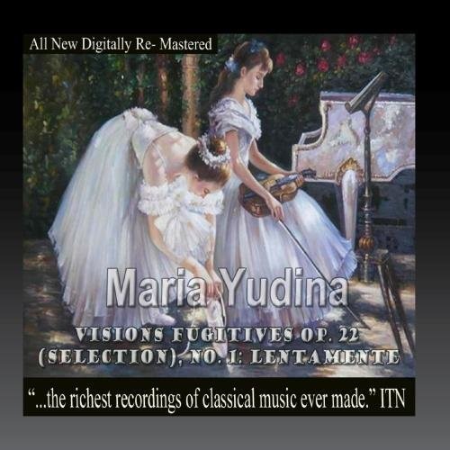 Maria Yudina: Maria Yudina - Visions Fugitives Op. 22 (Selection) No.1 Lentamente  [ CD ]
