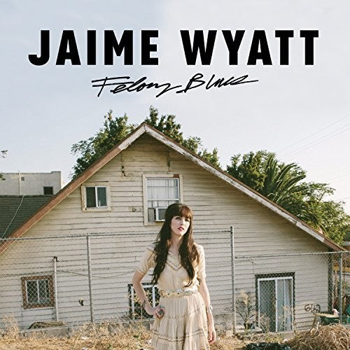 Jaime Wyatt: Felony Blues  [ CD ]