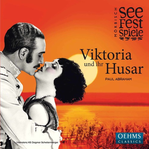 Abraham / Schellenberger / Heim / Steppan: Paul Abraham: Viktoria und ihr Husar  [ CD ]