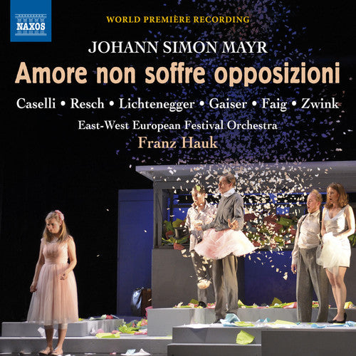 Mayr / Caselli / Gaiser / Zwink: Johann Simon Mayr: Amore non soffre opposizioni  [ CD ]