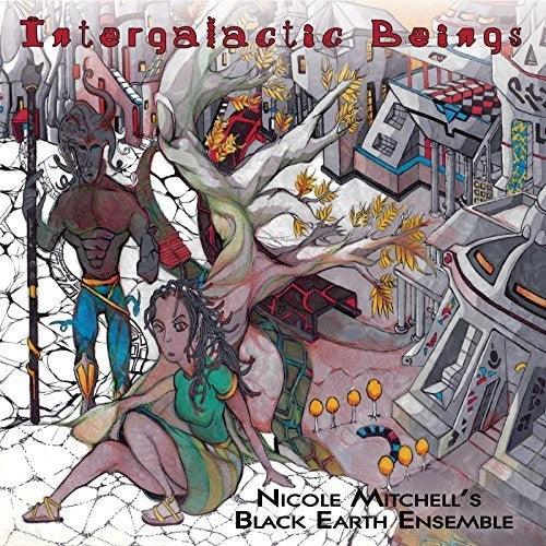 Nicole Mitchell'S Black Earth Ensemble- Intergalactic Beings - LP
