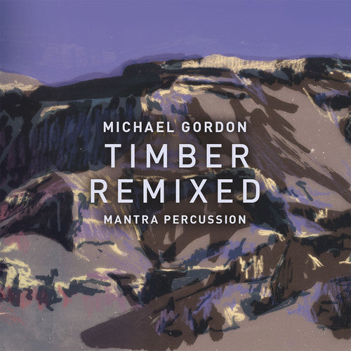 Gordon / Mantra Percussion / Squarepusher: Michael Gordon: Timber Remixed  [ CD ]