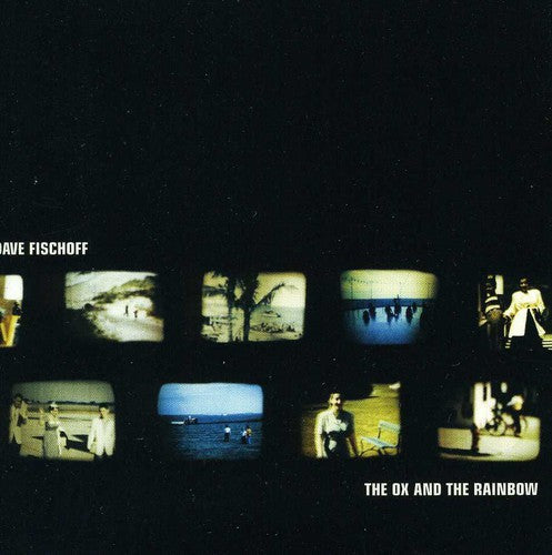 Dave Fischoff: The Ox & The Rainbow  [ CD ]