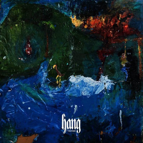 Foxygen- Hang [Indie Exclusive Limited Edition Translucent Green LP] - LP