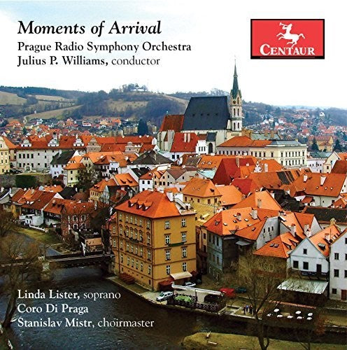 Roussanova / Williams / Prague Radio Symphony: Moments of Arrival  [ CD ]