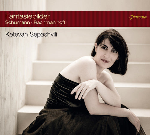 Rachmaninov / Schumann / Sepashvili: Schumann & Rachmaninoff: Fantasiebilder  [ CD ]