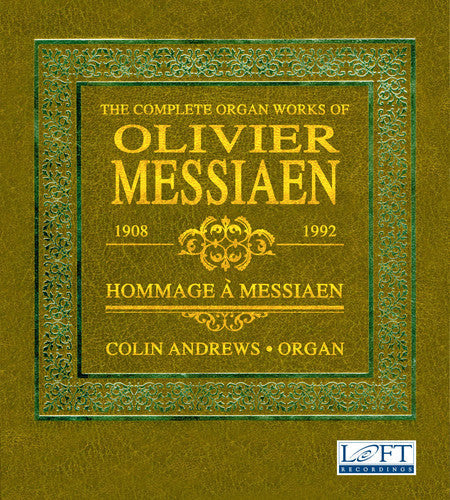 Messiaen / Rogg / Andrews: The Complete Organ Works of Olivier Messiaen  [ CD ]