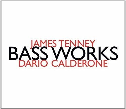 James Tenney: Jams Tenney: Bass Works  [ CD ]