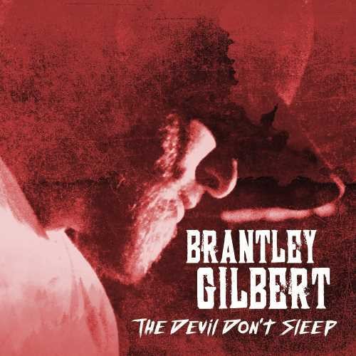 Brantley Gilbert: The Devil Don't Sleep  [ CD ]