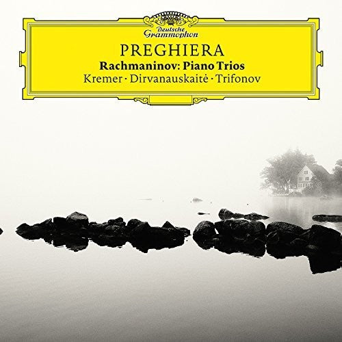 Kremer / Trifonov / Dirvanauskaite: Preghiera - Rachmaninov Piano Trios  [ CD ]