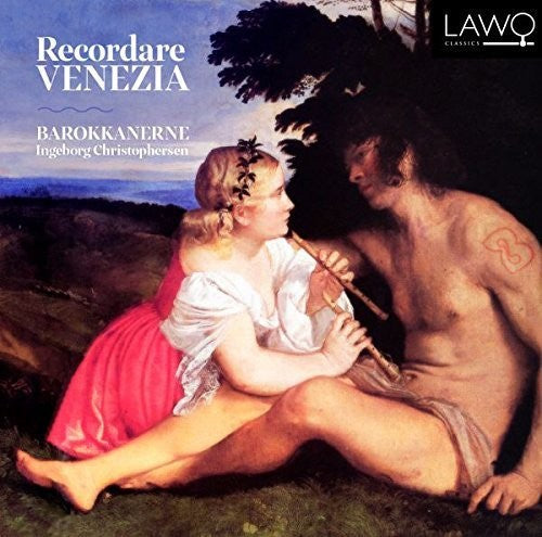 Christophersen / Barokkanerne: Recordare Venezia: Recorder Music in Baroque Venice  [ CD ]