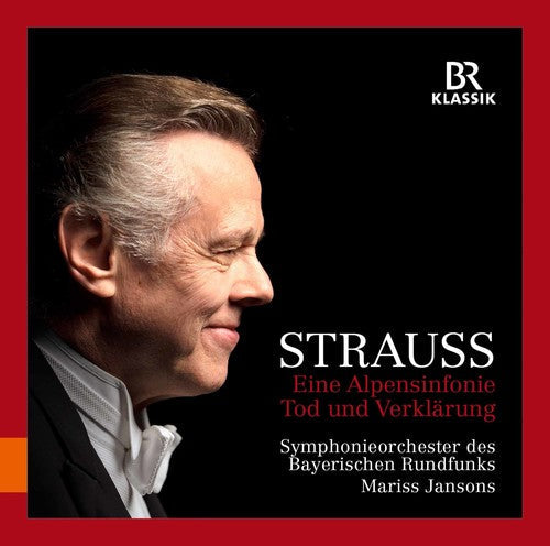 Richard Strauss / Jansons: Richard Strauss: Eine Alpensinfonie & Tod und Verklarung  [ CD ]