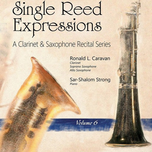 Heiden / Krenek / Reiner / Caravan / Strong: Single Reed Expressions: A Clarinet & Sax Recital Vol. 6  [ CD ]