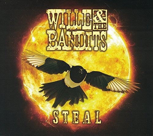 Willie & the Bandits: Steal  [ CD ]