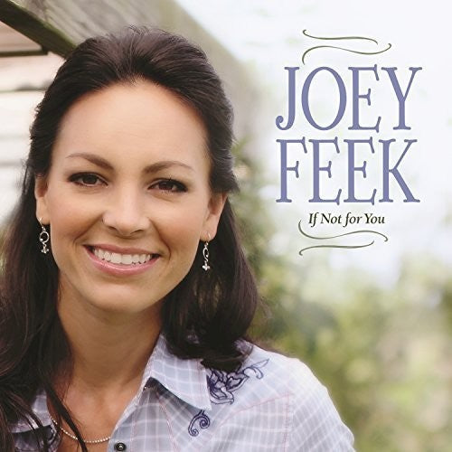 Joey Feek: If Not For You  [ CD ]