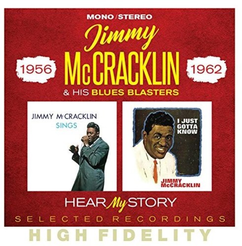 Jimmy McCracklin & His Blues Blasters: Hear My Story: Selected Recordings 1956-1962  [ CD ]