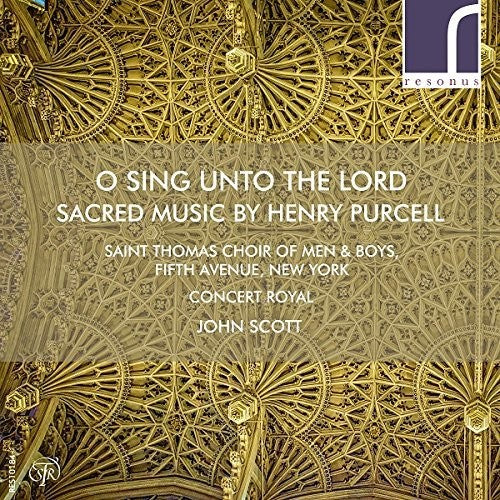 Purcell / Teardo / Scott: O Sing Unto The Lord: Sacred Music By Henry Purcel  [ CD ]