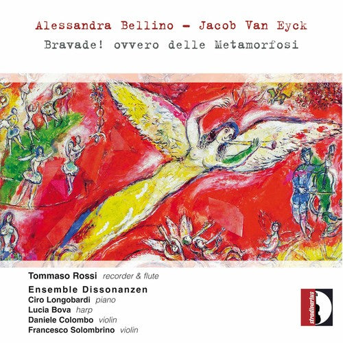 Bellino / Eyck / Rossi / Longobardi / Colombo: Alessandra Bellino & Jacob Van Eyck: Bravade ovvero delle Metamorfosi  [ CD ]