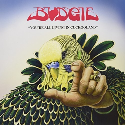 Budgie- You're All Living In Cuckooland - LP