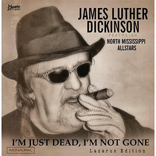 James Luther Feat. North Mississippi Dickinson: I'M Just Dead, I'M Not Gone: Lazarus Edition  [ CD ]