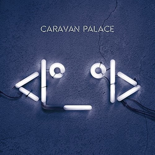 Caravan Palace: Robot Face [ LP ]