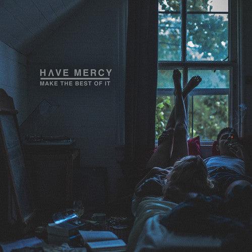 Have Mercy- Make The Best Of It - LP