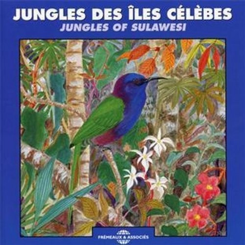 The Sounds Of Nature: Jungles of Sulawesi  [ CD ]