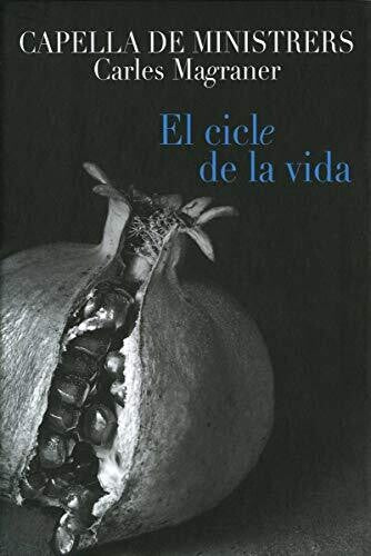 Capella de Ministrers: El Cicle de la Vida  [ CD ]