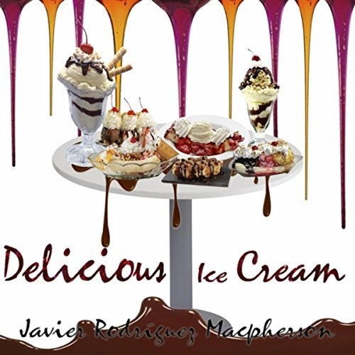 Macpherson, Javier Rodriguez: Delicious Ice Cream  [ CD ]