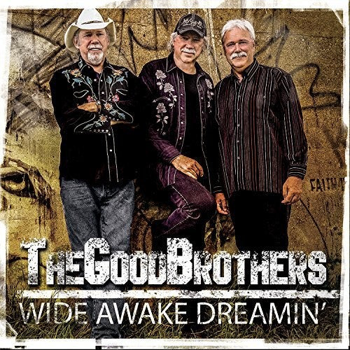 The Good Brothers: Wide Awake Dreamin'  [ CD ]