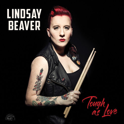 Lindsay Beaver: Tough As Love  [ CD ]