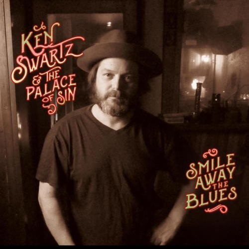 Ken Swartz & The Palace Of Sin: Smile Away The Blues  [ CD ]