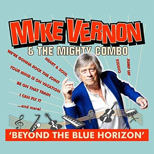 Mike Vernon: Beyond The Blue Horizon  [ CD ]