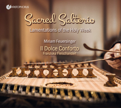 Anonymus / Manna / Merola / Feuersinger: Sacred Salterio - Lamentations of the Holy Week  [ CD ]