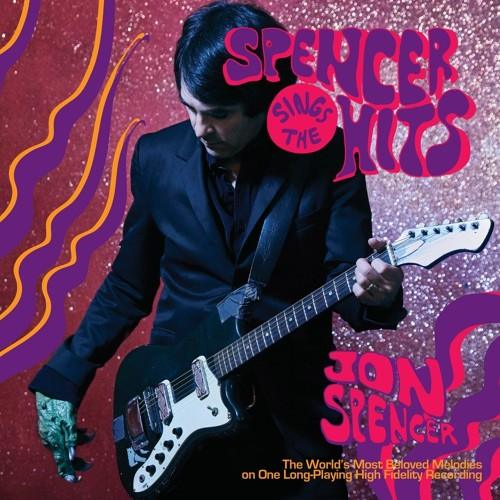 Jon Spencer- Spencer Sings the Hits! - LP