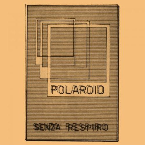 Polaroid- Senza Respiro - LP