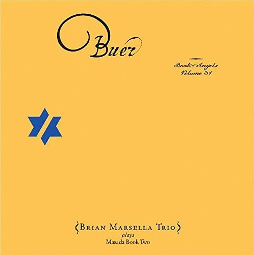 Brian Marsella: Buer: Book Of Angels 31  [ CD ]