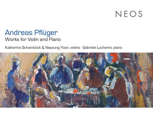 Pfluger: Works for Violin & Piano  [ CD ]