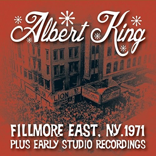 Albert King: Live At The Fillmore Plus Early Studio Recordings  [ CD ]