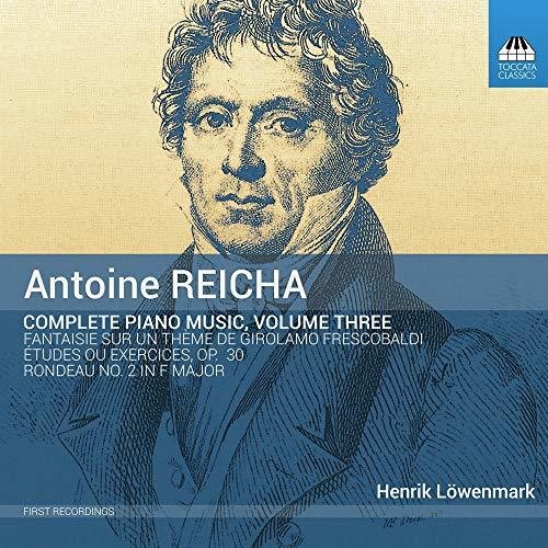 Reicha / Lowenmark: Complete Piano Music 3  [ CD ]