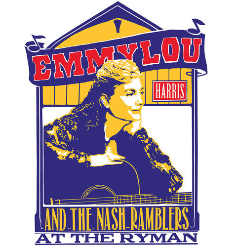 Emmylou Harris: Emmylou Harris And The Nash Ramblers At The Ryman  [ CD ]