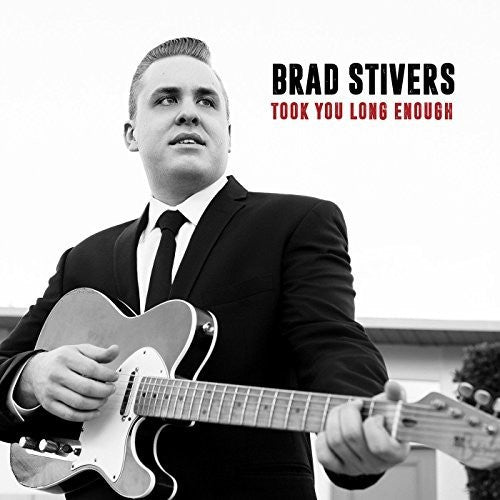 Brad Stivers: Took You Long Enough  [ CD ]